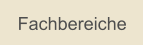 Fachbereiche